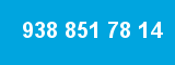 938 851 78 14